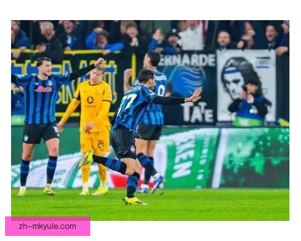 亚特兰大折将缺战欧冠客场多特